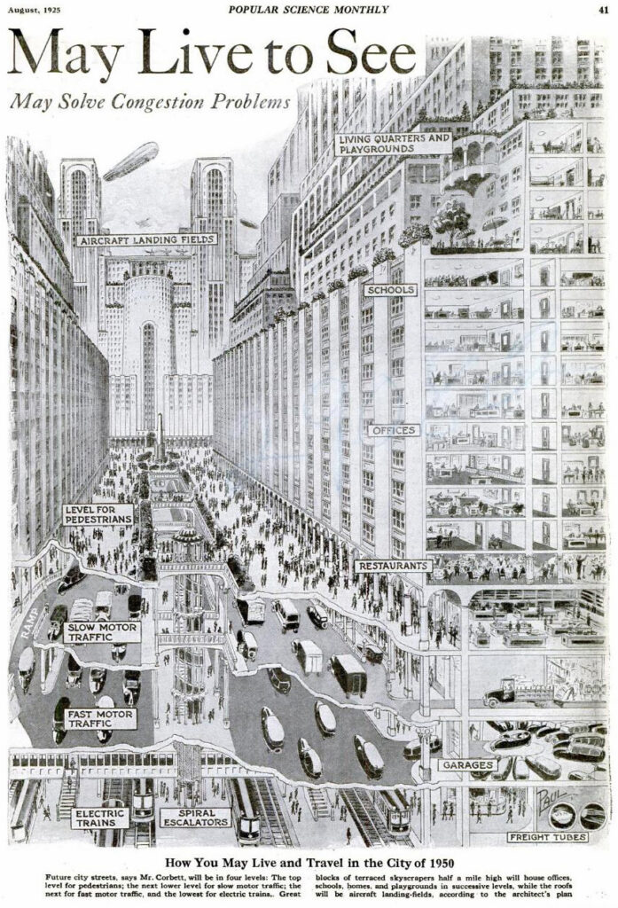 1925 vision of a future city with underground roads and pedestrianized streets.